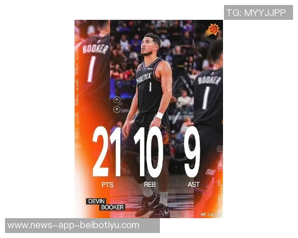 布克半场状态低迷仅得6分依赖队友发挥助力球队表现 布克半场状态低迷仅得6分依赖队友发挥助力球队表现